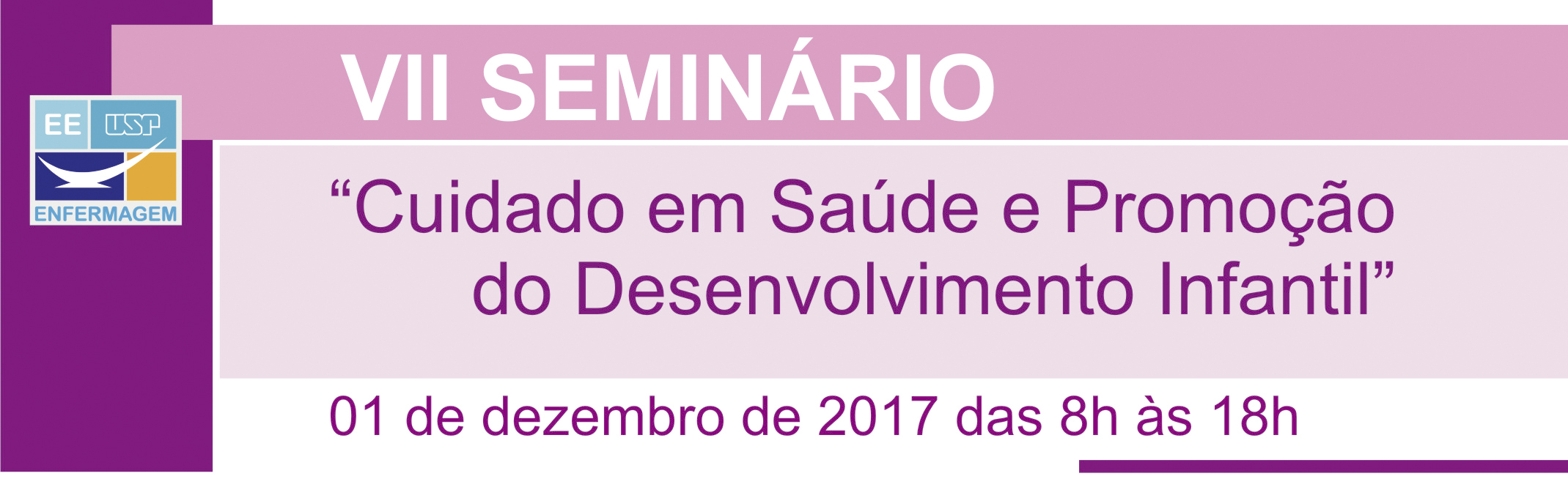 VII Seminário "Cuidado em Saúde e Promoção do Desenvolvimento Infantil"