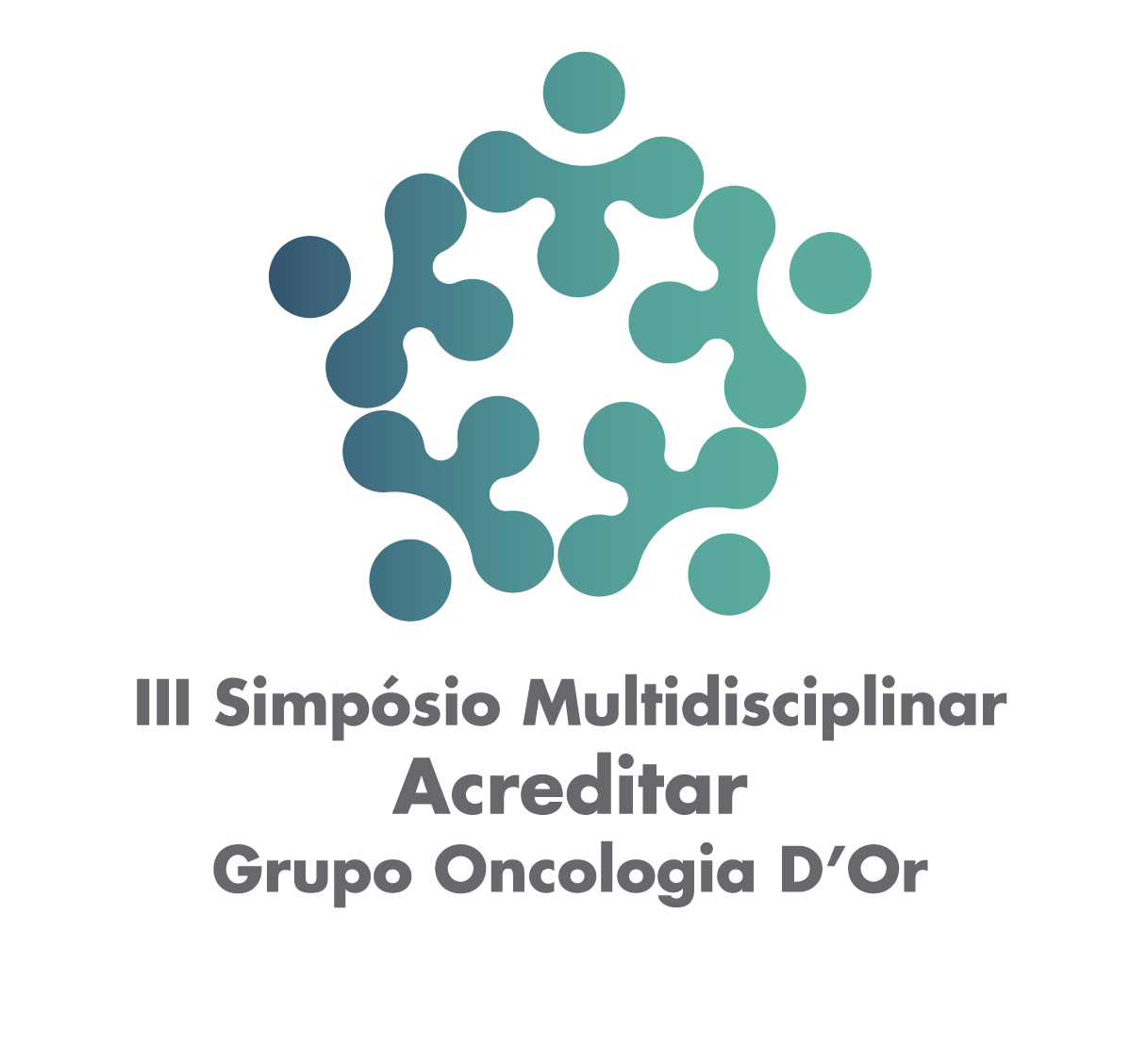 III Simpósio Multidisciplinar da Acreditar Oncologia D’or