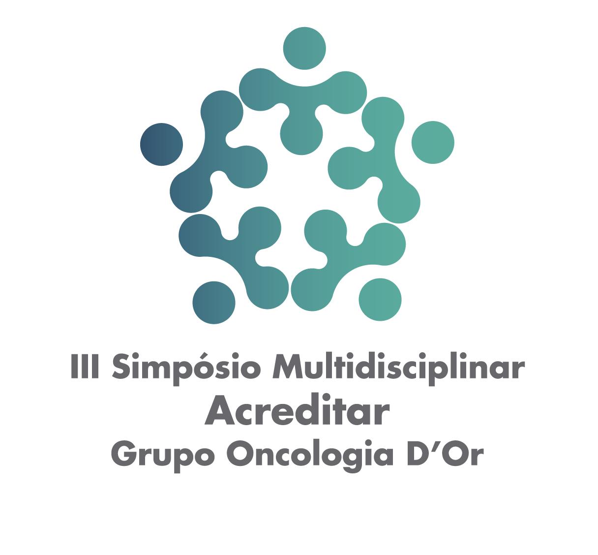 III Simpósio Multidisciplinar da Acreditar Oncologia D’or